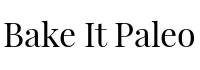 bakeitpaleo.com
